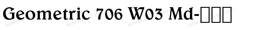 Geometric 706 W03 Md字体转换